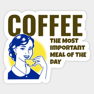 Coffee The Most Important Meal of the Day Sticker